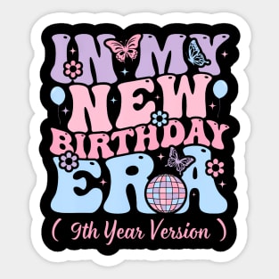 In My Birthday Era, 9th Birthday 9 Year Old Girls Kids Sticker